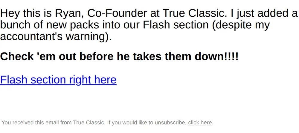 True Classic email with subject line: Please don’t tell my finance team